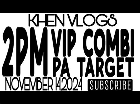 khen vlogs|2PM SPECIAL COMBI TARGET 300 NOVEMBER 11,2023 .